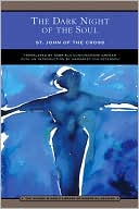 St. John of the Cross: The Dark Night of the Soul (Barnes & Noble Library of Essential Reading)