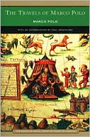 Marco Polo: The Travels of Marco Polo (Barnes & Noble Library of Essential Reading)
