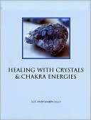 Book cover image of Healing with Crystals & Chakra Energies by Sue Lilly