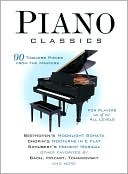 Book cover image of Piano Classics: 90 Timeless Pieces from the Masters by Music Sales Corporation