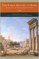 Book cover image of The Early History of Rome: Books I-V of the Ab Urbe Condita (Barnes & Noble Library of Essential Reading) by Livy