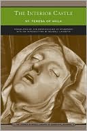 Saint Teresa of Avila: The Interior Castle (Barnes & Noble Library of Essential Reading)