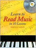 Terence Ashley: Learn to Read Music in 10 Lessons