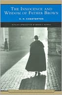 Book cover image of The Innocence and Wisdom of Father Brown (Barnes & Noble Library of Essential Reading) by G. K. Chesterton