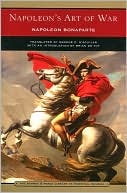 Napoleon Bonaparte: Napoleon's Art of War (Barnes & Noble Library of Essential Reading)