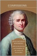 Jean-Jacques Rousseau: Confessions (Barnes & Noble Library of Essential Reading)