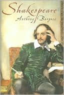 Anthony Burgess: Shakespeare