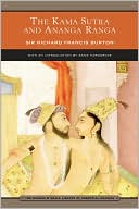 Richard Francis Burton: The Kama Sutra and Ananga Ranga (Barnes & Noble Library of Essential Reading)