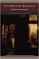 Christopher Morley: The Haunted Bookshop (Barnes & Noble Library of Essential Reading)