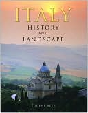 Book cover image of Italy: History and Landscape by Eugene Beer