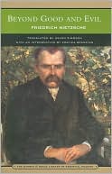 Friedrich Nietzsche: Beyond Good and Evil (Barnes & Noble Library of Essential Reading)