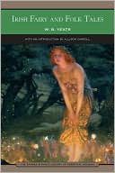 Book cover image of Irish Fairy and Folk Tales (Barnes & Noble Library of Essential Reading) by William Butler Yeats