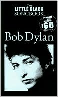 Book cover image of Bob Dylan (The Little Black Songbook Series) by Staff of Wise Publications