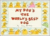 Suzy Becker: My Dog's the World's Best Dog