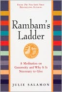 Book cover image of Rambam's Ladder: A Meditation on Generosity and Why it is Necessary to Give by Julie Salamon