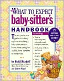 Heidi Murkoff: What to Expect Babysitter's Handbook
