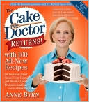 Anne Byrn: The Cake Mix Doctor Returns!: With 160 All-New Recipes