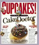 Anne Byrn: Cupcakes from the Cake Mix Doctor