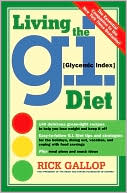 Book cover image of Living the G.I. Diet by Rick Gallop