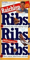 Book cover image of Raichlen on Ribs, Ribs, Outrageous Ribs by Steven Raichlen