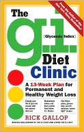 Rick Gallop: The G. I. Diet Clinic