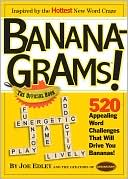 Puzzles by Joe Edley: BananaGrams!: The Official Book