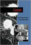 Alvin Silverstein: Cancer: Conquering A Deadly Disease