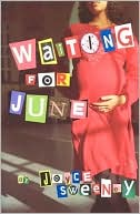 Joyce Sweeney: Waiting for June