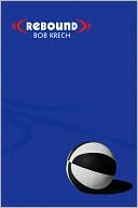 Bob Krech: Rebound