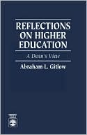 Abraham L. Gitlow: Reflections On Higher Education