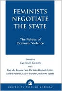 Book cover image of Feminists Negotiate The State by Cynthia R. Daniels