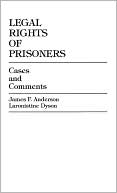 James F. Anderson: Legal Rights Of Prisoners
