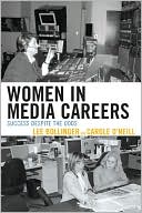 Lee Bollinger: Women in Media Careers: Success Despite the Odds
