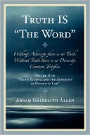 Abram Allen: Truth Is: The Word