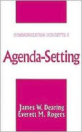 James W. Dearing: Agenda-Setting