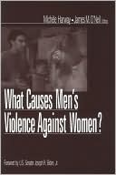 Book cover image of What Causes Men's Violence Against Women? by James O'Neil