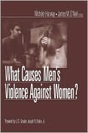 Book cover image of What Causes Men's Violence Against Women? by Michele M. Harway