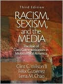 Clint C. Wilson: Racism, Sexism, And The Media