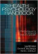 Book cover image of The Health Psychology Handbook: Practical Issues for the Behavioral Medicine Specialist by Frank L. Collins