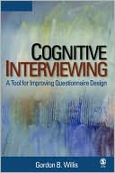 Gordon B. Willis: Cognitive Interviewing