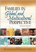 Bron B. Ingoldsby: Families in Global and Multicultural Perspective