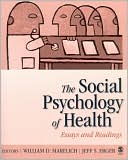Book cover image of The Social Psychology of Health: Essays and Readings by William David Marelich