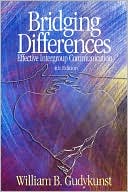 William Gudykunst: Bridging Differences: Effective Intergroup Communication