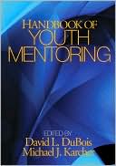 Book cover image of Handbook of Youth Mentoring (Sage Program on Applied Developmental Science Series) by David L. DuBois