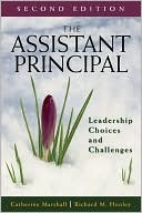 Richard M. Hooley: The Assistant Principal: Leadership Choices and Challenges