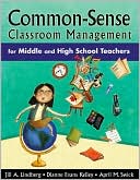Book cover image of Common-Sense Classroom Management for Middle and High School Teachers by Jill A. Lindberg