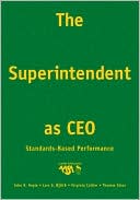 John R. Hoyle: The Superintendent As CEO: Standards-Based Performance