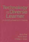 Abbie H. Brown: Technology and the Diverse Learner: A Guide to Classroom Practice