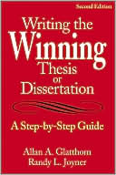 Allan A. Glatthorn: Writing the Winning Thesis or Dissertation: A Step-by-Step Guide