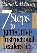 Elaine K. McEwan-Adkins: Seven Steps to Effective Instructor's Leadership